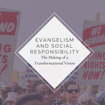 Evangelism and Social Responsibility