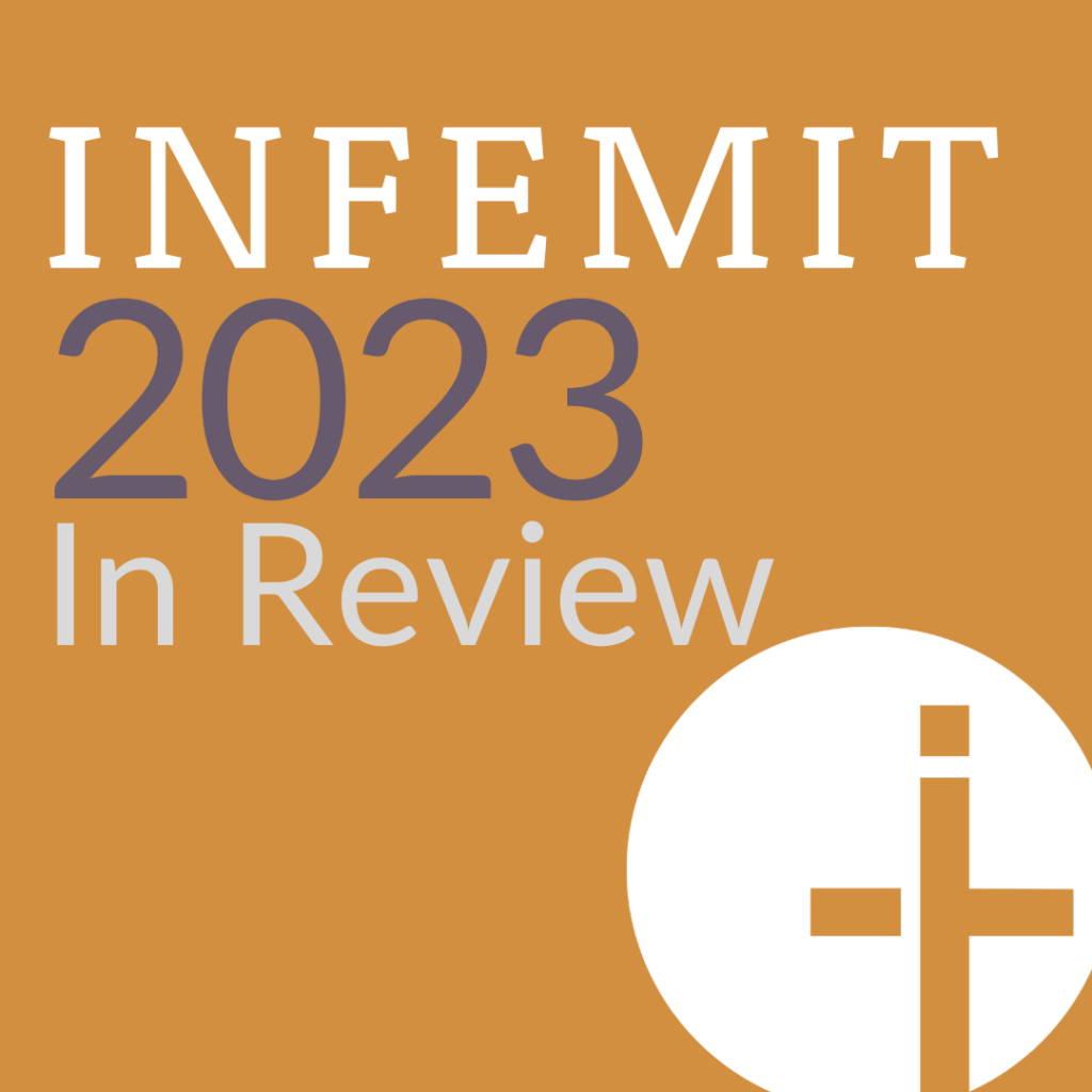 INFEMIT 2023 In Review