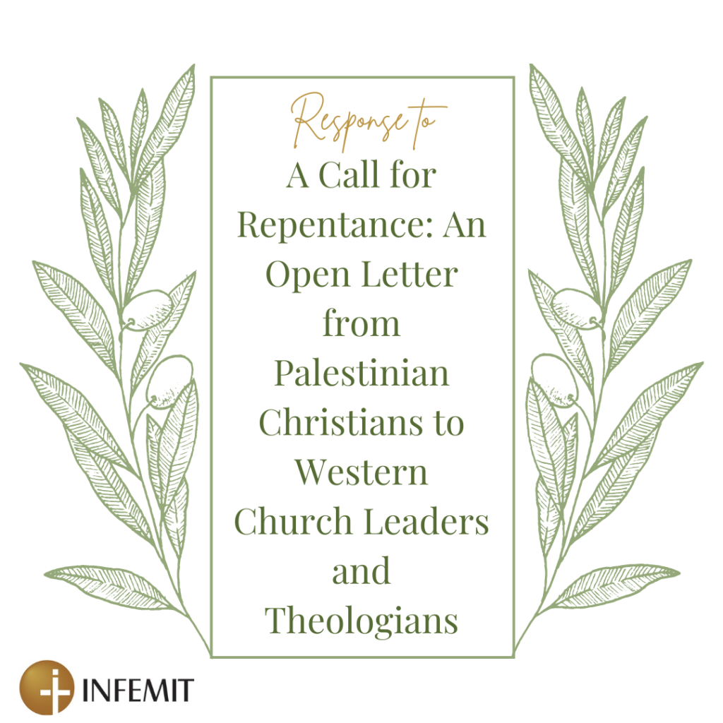 Response to: A Call for Repentance: An Open Letter from Palestinian Christians to Western Church Leaders and Theologians 